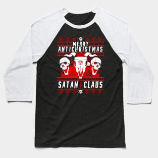 Merry Antichristmas - Satan Claus Ugly Sweater - Heavy Death Metal Hardcore Skull SATANIC Design - Devil No Xmas Meh Goth Gothic Splatter Ugly Xmas Sweatshirt Design Baseball T-Shirt